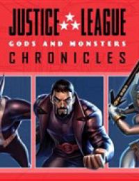 Justice League: Gods And Monsters