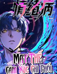 Mạt Thế Cảm Xúc Chi Phối