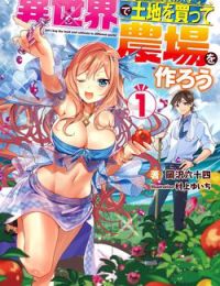 Isekai De Tochi O Katte Noujou O Tsukurou