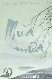 Mùa Mưa – Chung Hiểu Sinh