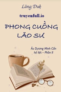 Phong Cuồng Lão Sư – Lăng Duệ