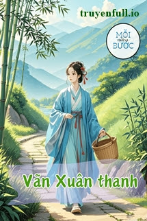 Vãn Xuân Thanh – Trường Thanh Trường Bạch