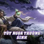 Túy Ngọa Trường Sinh