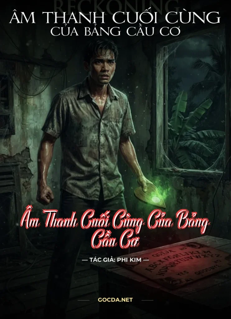 Âm Thanh Cuối Cùng Của Bảng Cầu Cơ