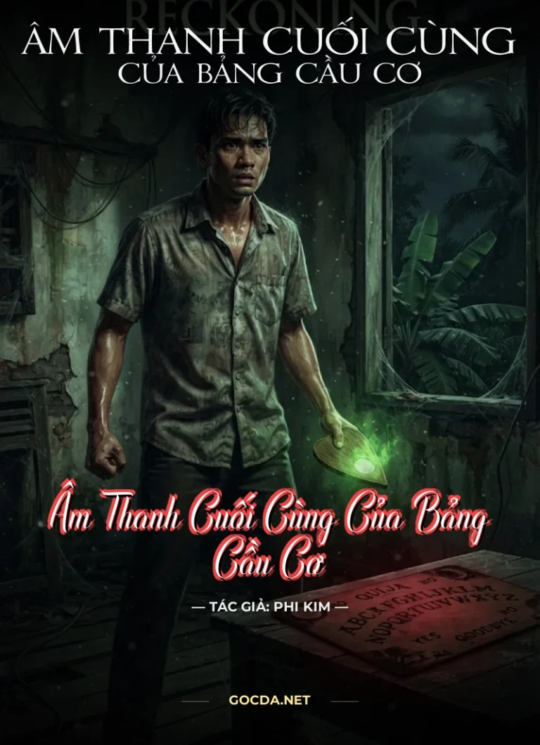 Âm Thanh Cuối Cùng Của Bảng Cầu Cơ